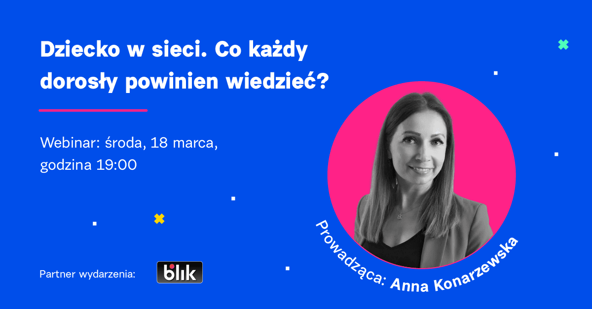 Dziecko w sieci. Co każdy dorosły powinien wiedzieć?