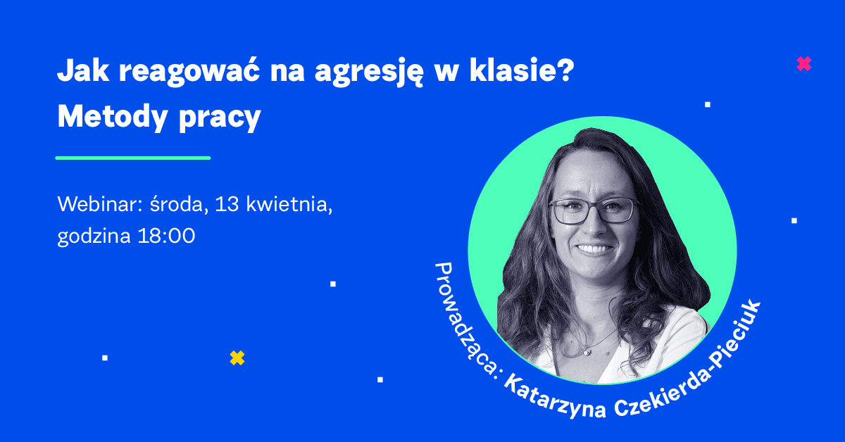 Jak reagować na agresję w klasie? Metody pracy
