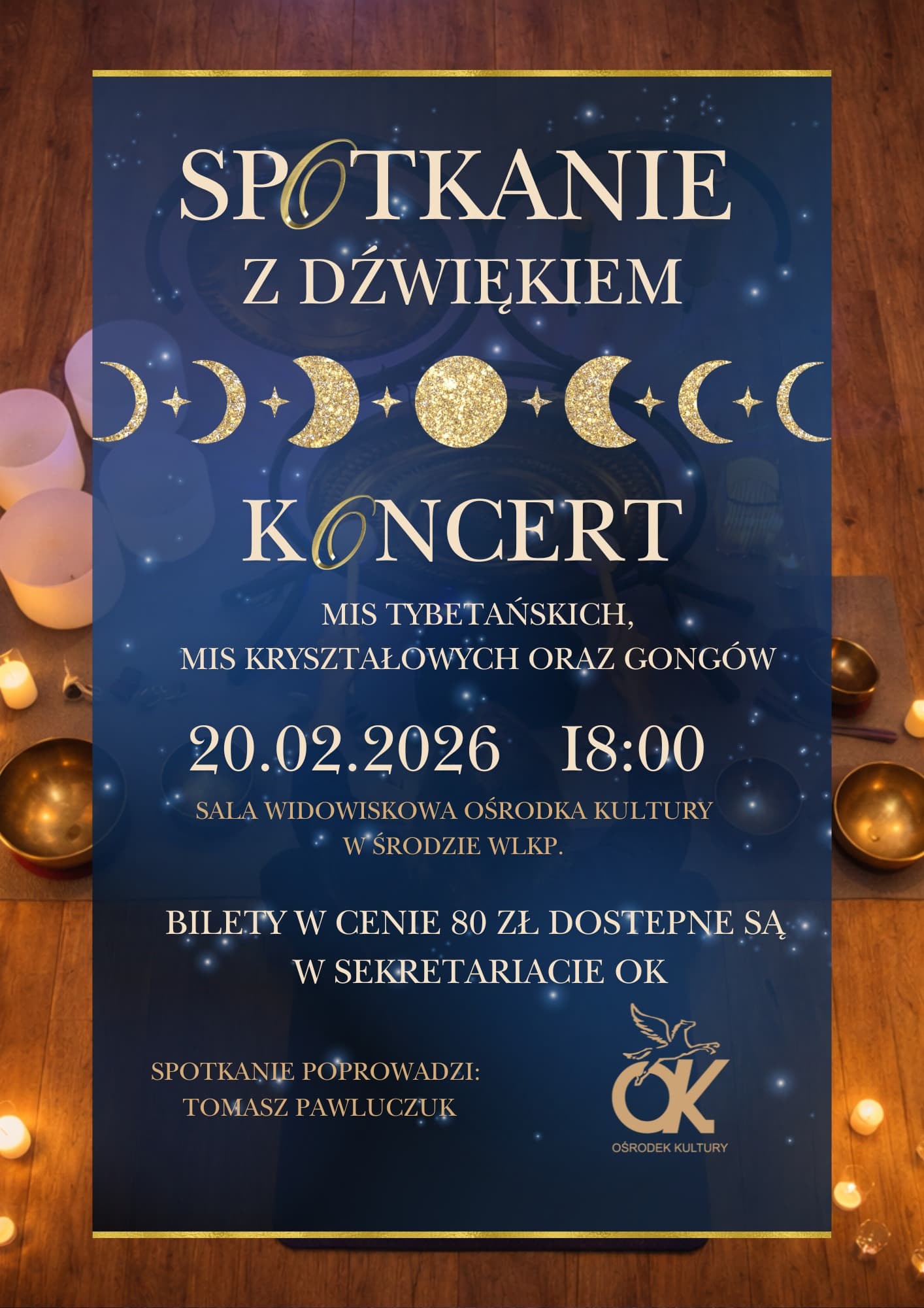 „Spotkanie z Dźwiękiem” koncert gongów, mis tybetańskich i mis kryształowych