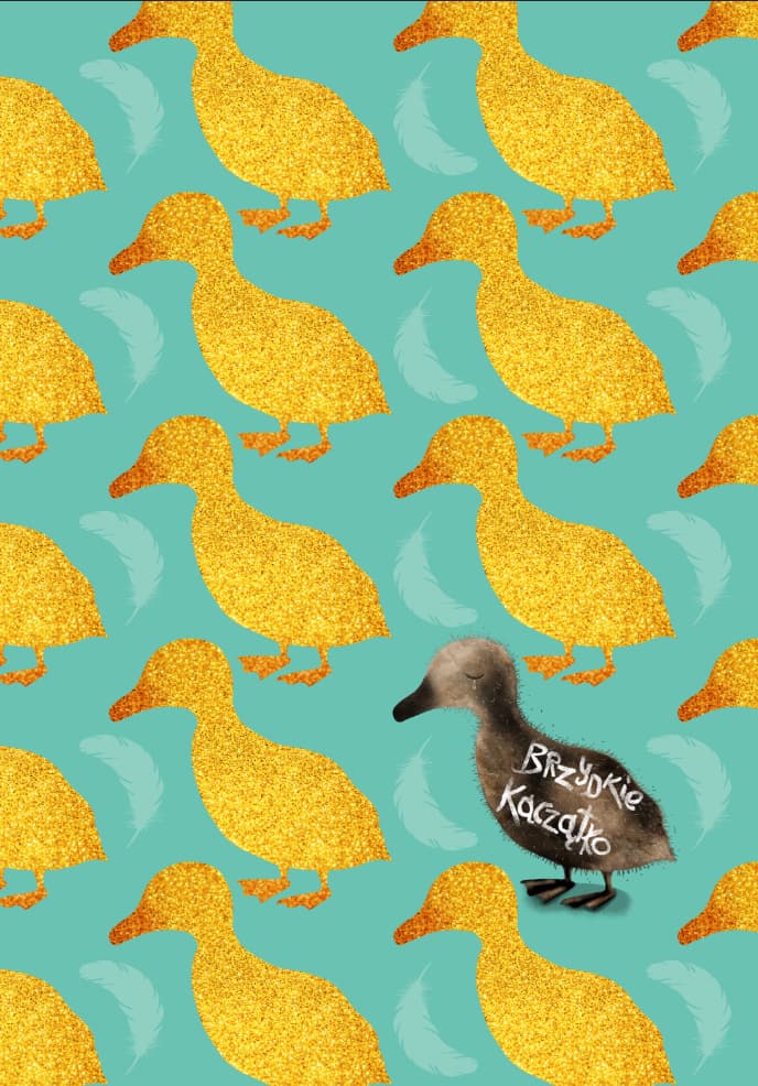 "BRZYDKIE KACZĄTKO"