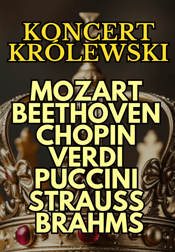 Koncert Królewski - Majestat Klasyki