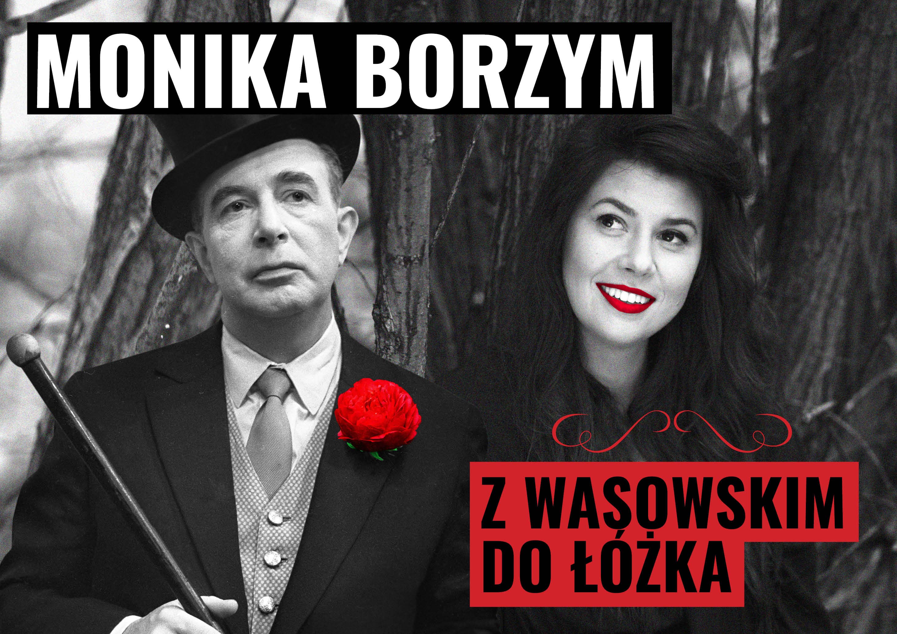 Walentynki w Rialcie - koncert Moniki Borzym - "Z Wasowskim do łóżka"