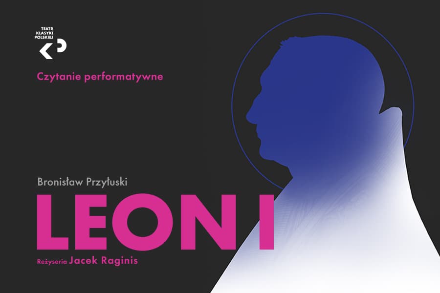 Leon I - czytanie performatywne