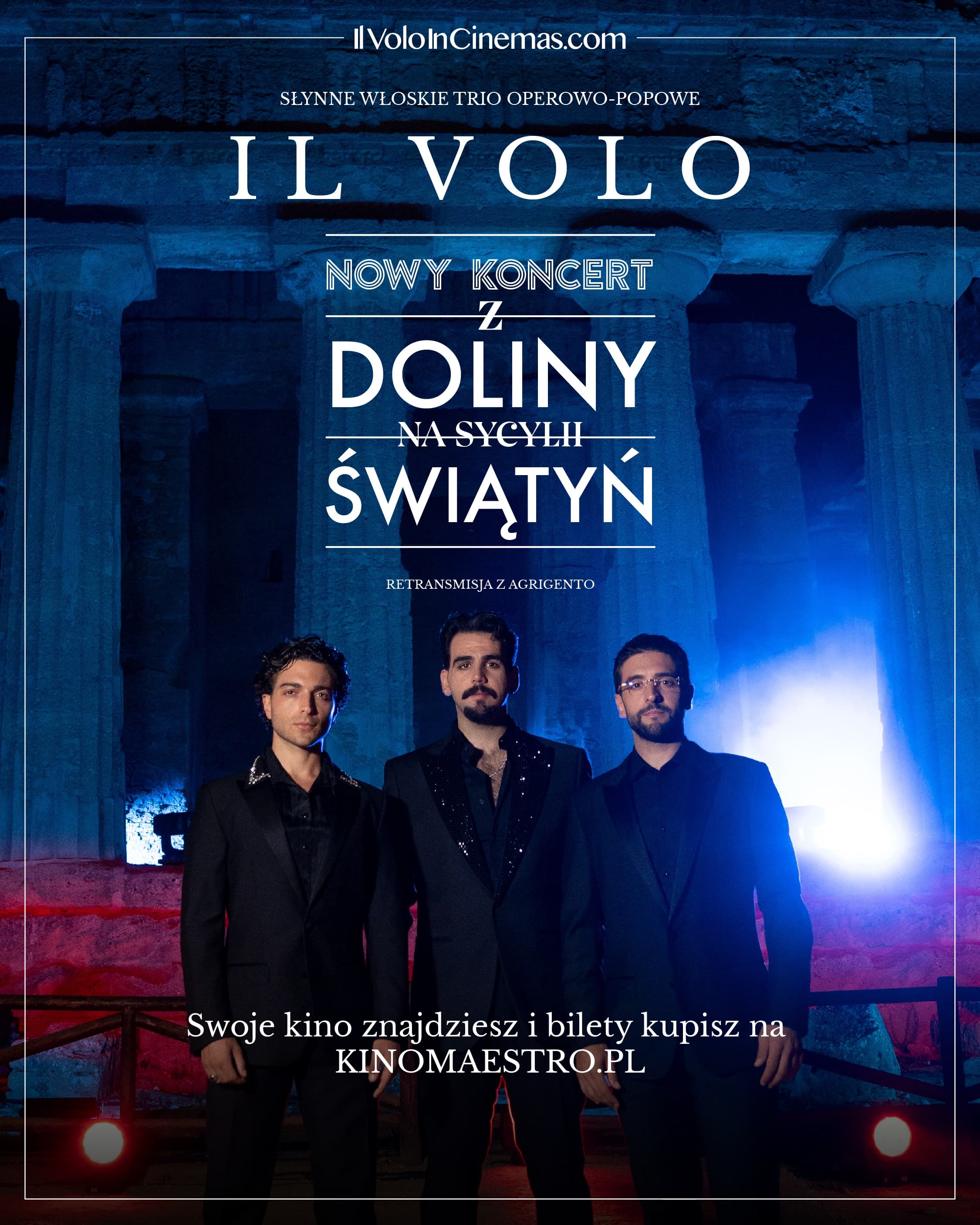 IL VOLO. NAJNOWSZY KONCERT Z DOLINY ŚWIĄTYŃ, RETRANSMISJA LETNIEGO SHOW Z AGRIGENTO NA SYCYLII 2024