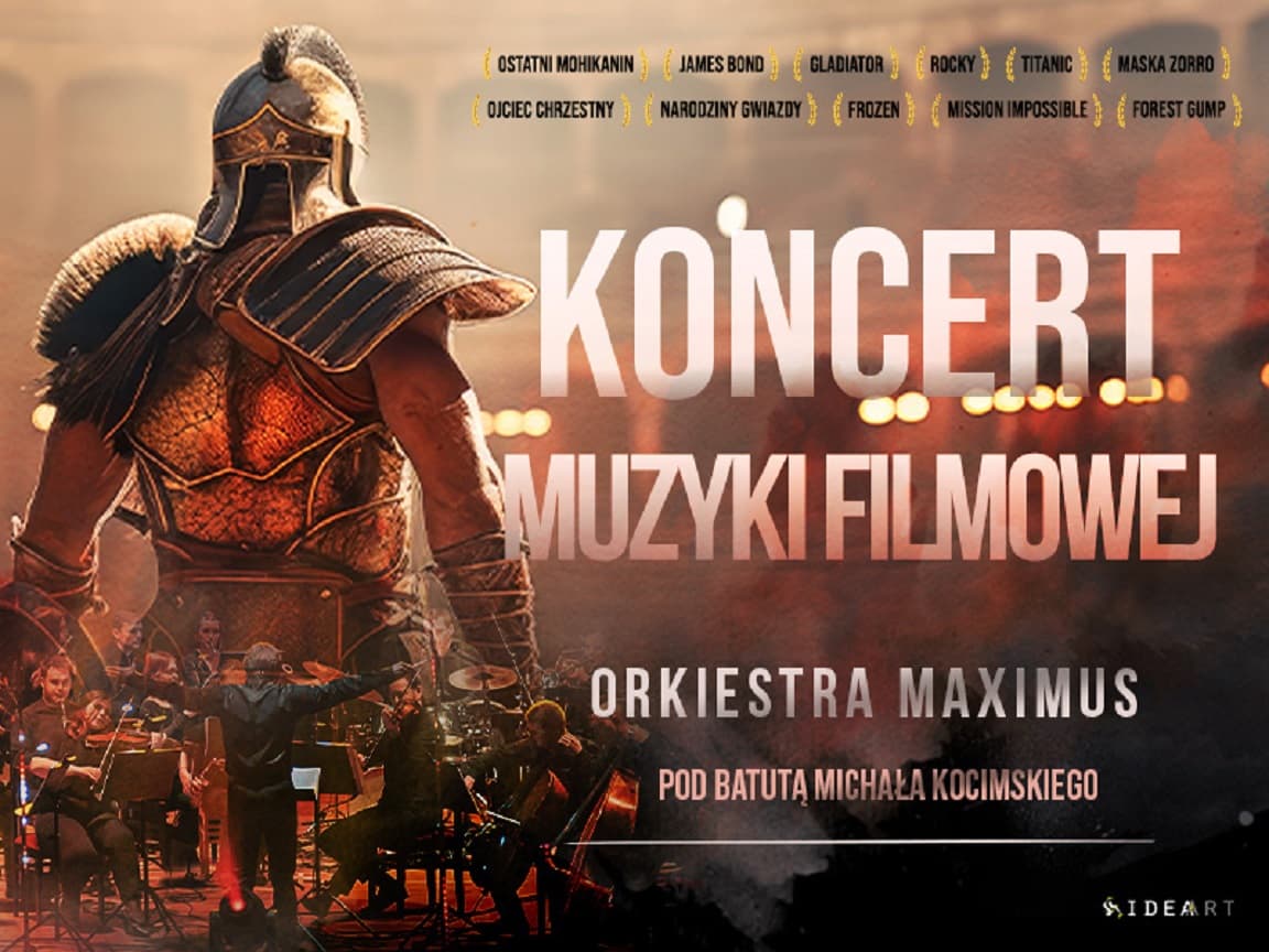 Koncert Muzyki Filmowej w wykonaniu Orkiestry Maximus