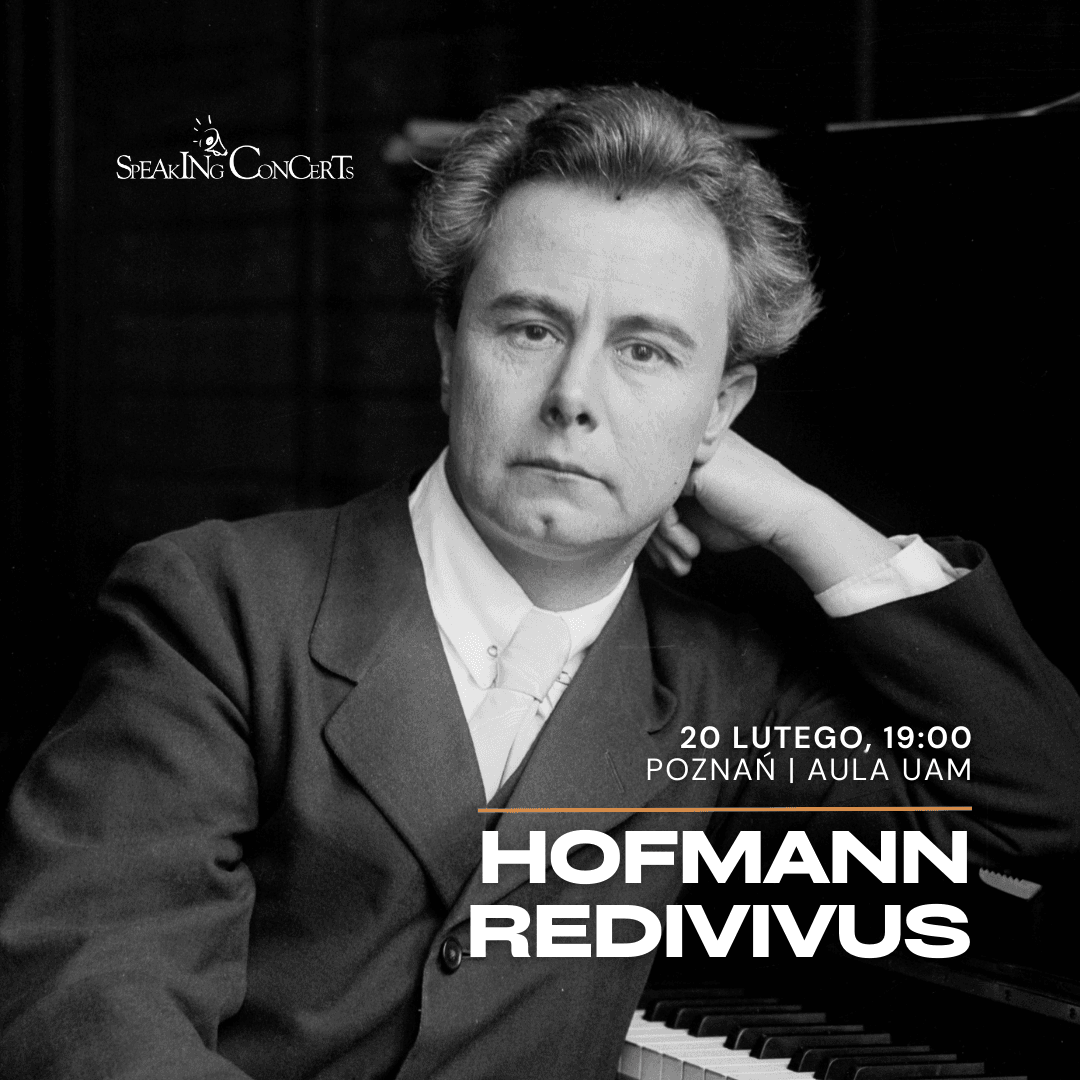 Speaking Concert - Hofmann Redivivus