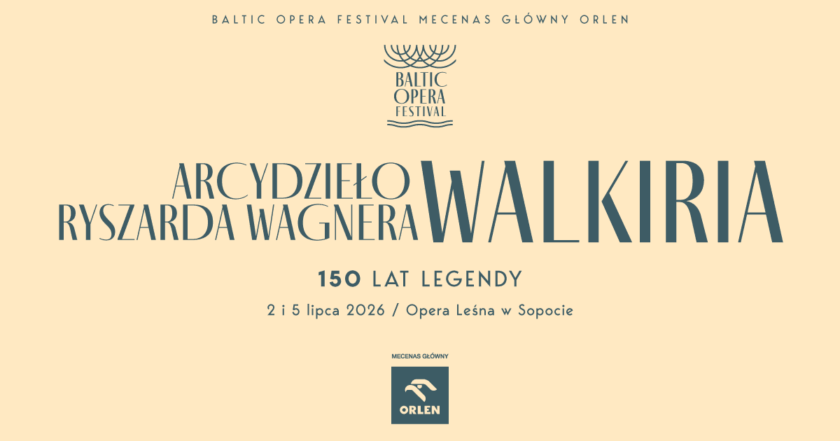 BALTIC OPERA FESTIVAL - WALKIRIA