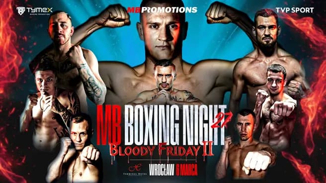 MB Boxing Night 27: Bloody Friday II