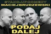 Stand-up: Maciej Brudzewski