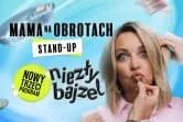Stand-up Mama Na Obrotach