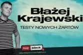 Stand-up: Błażej Krajewski - Testy nowego materiału