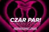 Czar Par - Improwizowany Tinder