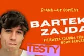 Stand-up: Bartek Zajda