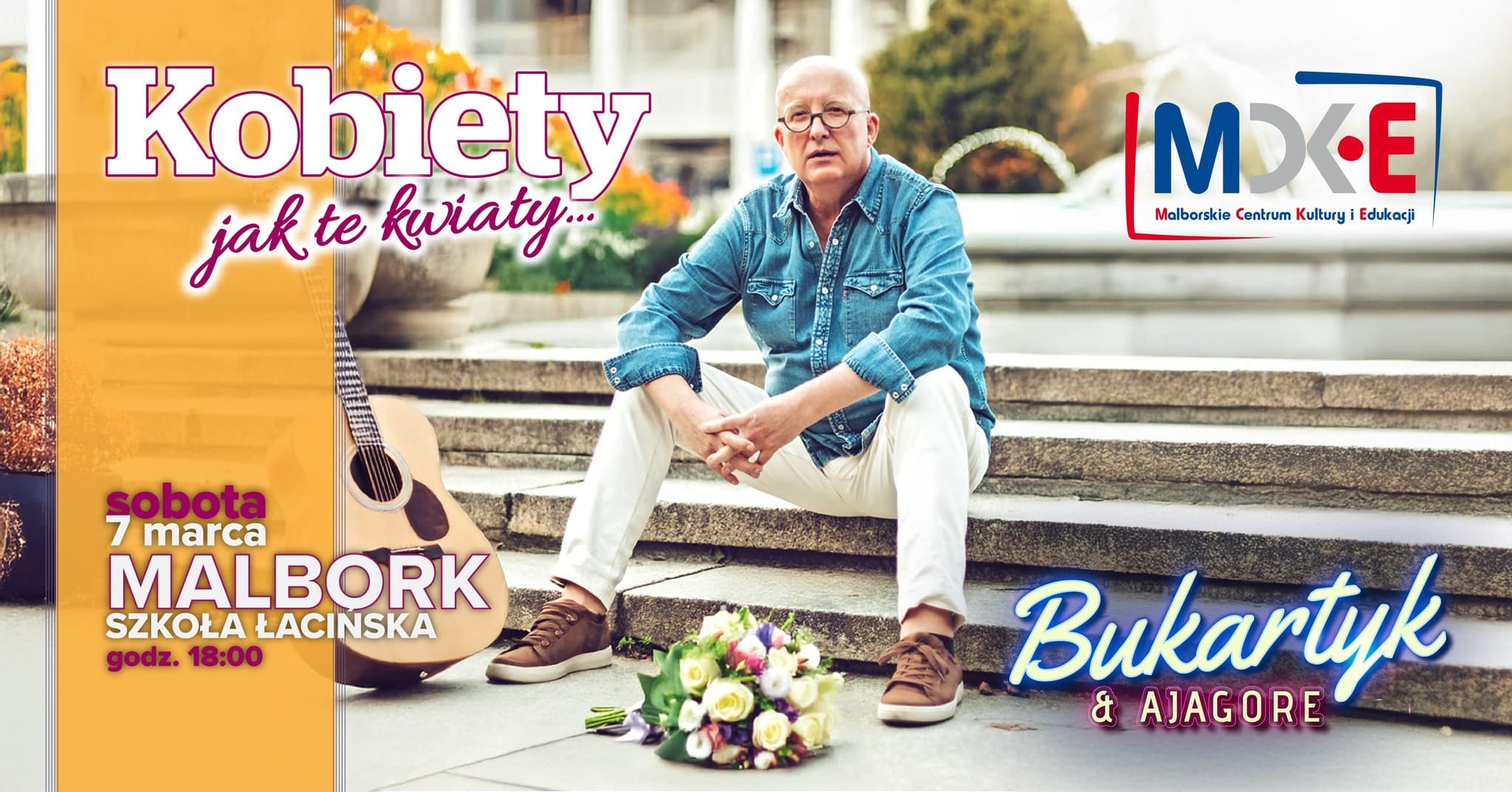 „Kobiety jak te kwiaty” Piotr Bukartyk & Ajagore