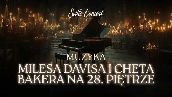 Muzyka Milesa Davisa i Cheta Bakera na 28. piętrze