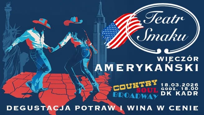 Teatr Smaku - Wieczór Amerykański