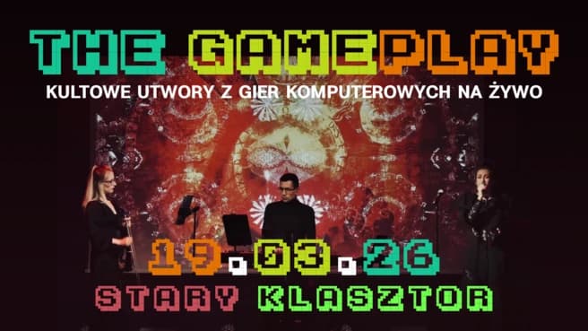 The Gameplay - kultowe utwory z gier komputerowych na żywo!